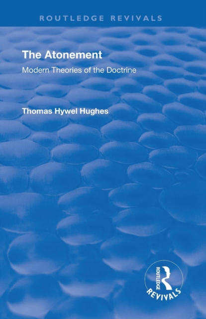 Revival: The Atonement (1949) Modern Theories of Doctrine