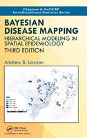 Bayesian Disease Mapping Hierarchical Modeling in Spatial Epidemiology, Third Edition
