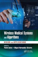 Wireless Medical Systems and Algorithms Design and Applications