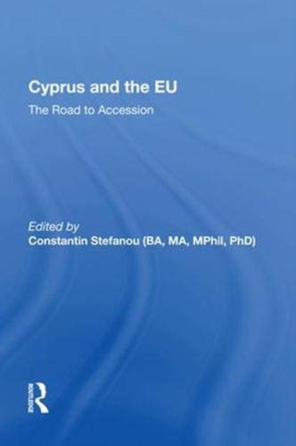 Cyprus and the EU The Road to Accession