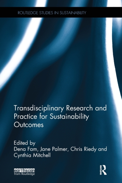 Transdisciplinary Research and Practice for Sustainability Outcomes 