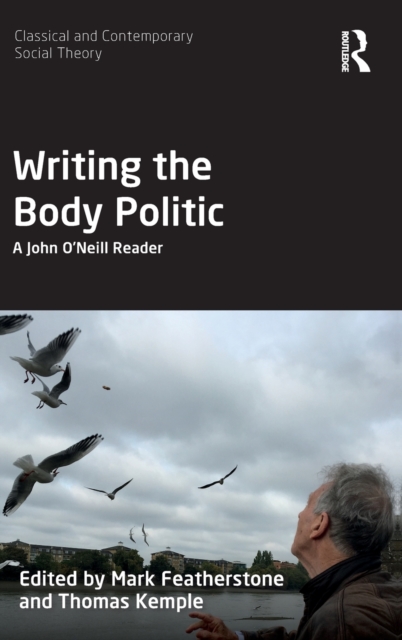 Writing the Body Politic A John OâNeill Reader
