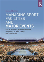 Managing Sport Facilities and Major Events Second Edition