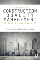 Construction Quality Management Principles and Practice