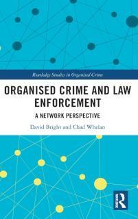 Organised Crime and Law Enforcement A Network Perspective