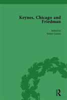 Keynes, Chicago and Friedman, Volume 2 Study in Disputation