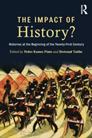 Impact of History? Histories at the Beginning of the 21st Century