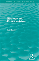 Strategy and Ethnocentrism (Routledge Revivals) 