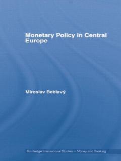 Monetary Policy in Central Europe 