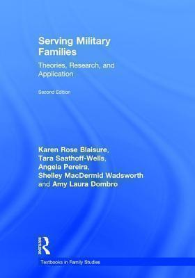 Serving Military Families Theories, Research, and Application
