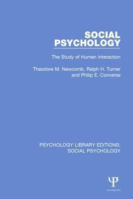 Social Psychology The Study of Human Interaction