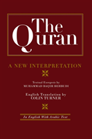 Quran: A New Interpretation In English with Arabic Text