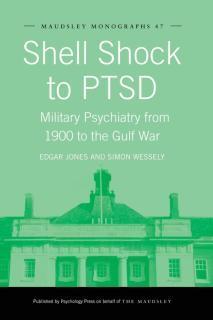Shell Shock to PTSD Military Psychiatry from 1900 to the Gulf War