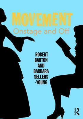 Movement Onstage and Off