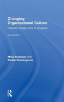 Changing Organizational Culture Cultural Change Work in Progress
