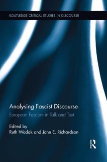 Analysing Fascist Discourse European Fascism in Talk and Text