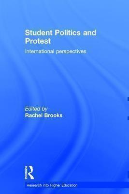 Student Politics and Protest International perspectives