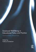 Emotional Well-Being in Educational Policy and Practice Interdisciplinary Perspectives
