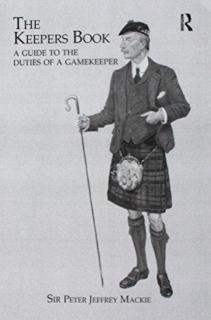 Keepers Book A Guide to the Duties of a Gamekeeper