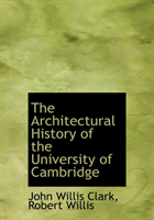 Architectural History of the University of Cambridge