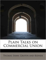 Plain Talks on Commercial Union 