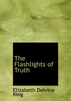 Flashlights of Truth 