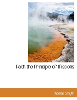 Faith the Principle of Missions 