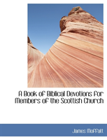 Book of Biblical Devotions for Members of the Scottish Church 