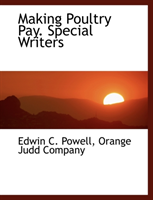 Making Poultry Pay. Special Writers 