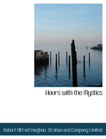 Hours with the Mystics 