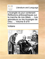 L'Evangile Du Jour Contenant Rflexions Philosophiques Sur La Marche de Nos Ides. ... Les Adorateurs 