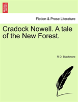 Cradock Nowell. a Tale of the New Forest. 