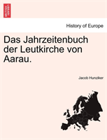 Jahrzeitenbuch Der Leutkirche Von Aarau. 