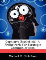 Cognitive Battlefield A Framework for Strategic Comm