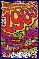 1965 The Most Revolutionary Year in