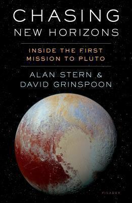 Chasing New Horizons Inside the Epic First Mission to Pluto