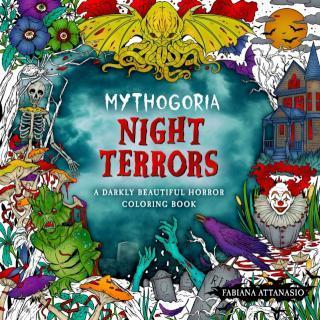 Mythogoria: Night Terrors A Darkly Beautiful Horror Coloring Book
