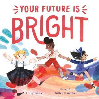 Your Future Is Bright 
