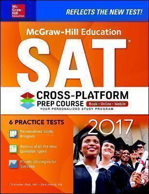 McGraw-Hill Education SAT 2017 Cross-Platform Prep Course 