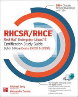 RHCSA Red Hat Enterprise Linux 9 Certification Study Guide, Eighth Edition (Exam EX200) 