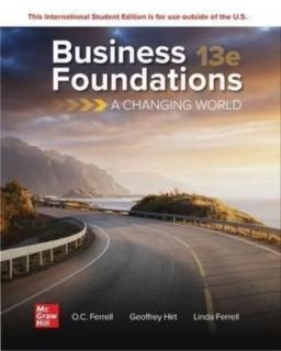 Business Foundations: A Changing World ISE 