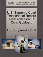 U.S. Supreme Court Transcript of Record New York Cent R Co V. Goldberg 