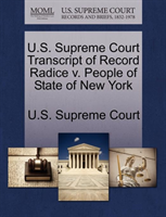 U.S. Supreme Court Transcript of Record Radice V. People of State of New York 