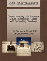 Crim V. Handley U.S. Supreme Court Transcript of Record with Supporting Pleadings 