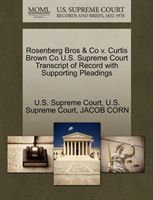 Rosenberg Bros & Co V. Curtis Brown Co U.S. Supreme Court Transcript of Record with Supporting 