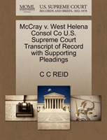 McCray V. West Helena Consol Co U.S. Supreme Court Transcript of Record with Supporting Pleadings 