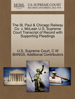 St. Paul & Chicago Railway Co. V. McLean U.S. Supreme Court Transcript of Record with Supporting 
