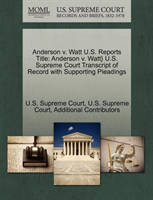 Anderson V. Watt U.S. Reports Title Anderson V. Watt} U.S. Supreme