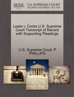 Lewis V. Cocks U.S. Supreme Court Transcript of Record with Supporting Pleadings 