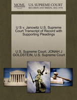 U S V. Janowitz U.S. Supreme Court Transcript of Record with Supporting Pleadings 